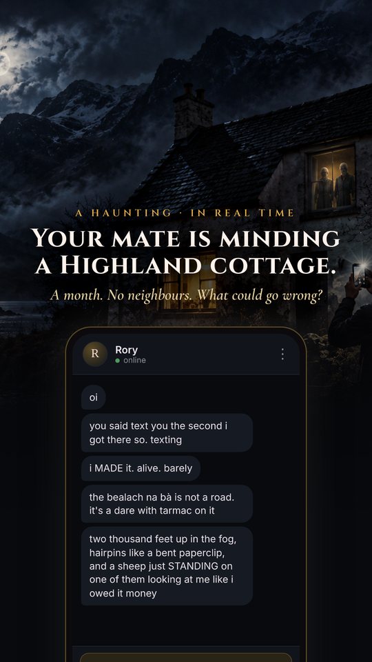 Your mate is minding a Highland cottage.